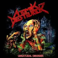 Atomik Destruktor - Unnatural Disorder album cover