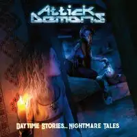 Attick Demons - Daytime Stories