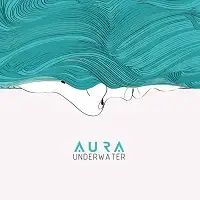 Aura - Underwater album cover