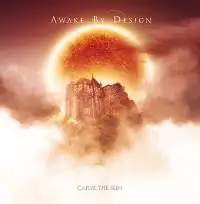 Awake By Design - Carve The Sun album cover