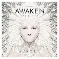 Awaken The Empire - Aurora album cover