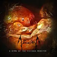 Azooma - A Hymn Of The Vicious Monster album cover