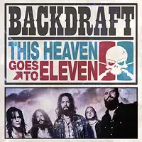 Backdraft - This Heaven Goes To Eleven album cover