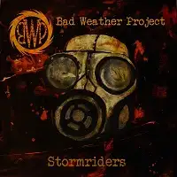 Bad Weather Project - Stormriders album cover