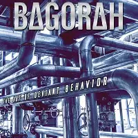 Bagorah - The Art of Deviant Behavior album cover