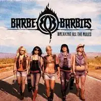 Barbe-Q-Barbies - Breaking All The Rules album cover