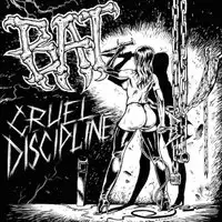 Bat - Cruel Discipline album cover