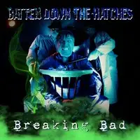 Batten Down the Hatches - Breaking Bad album cover