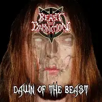 Beast of Damnation - Dawn of the Beast album cover