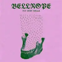 Bellrope - You Must Relax album cover