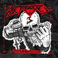 Betrayed - The Unbeliever album cover