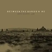 Between The Buried And Me - Coma Ecliptic: Live album cover