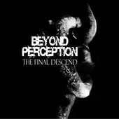 Beyond Perception - The Final Descend album cover