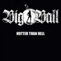 Big Ball - Hotter Than Hell album cover