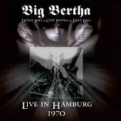 Big Bertha - Live In Hamburg 1970 album cover