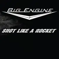 Big Engine - Shot Like A Rocket album cover