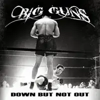 Big Guns - Down But Not Out album cover