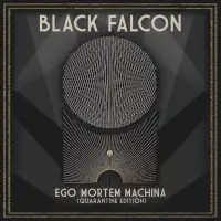 Black Falcon - Ego Mortem Machina album cover