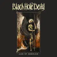 Black Hole Deity - Lair of Xenolich album cover