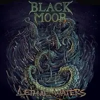 Black Moor - Lethal Waters album cover
