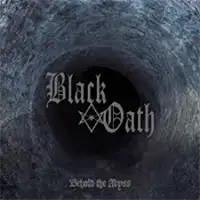 Black Oath - Behold The Abyss album cover