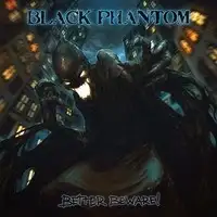 Black Phantom - Better Beware! album cover