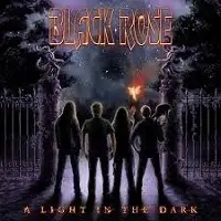 Black Rose - A Light in the Dark album cover