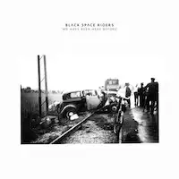 Black Space Riders - We Have Been Here Before album cover