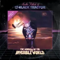 Black Tractor - The Wonders Of The Invisible World album cover