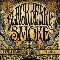 Blackberry Smoke - Leave A Scar: Live In North Carolina album cover