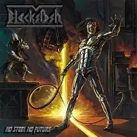 Blackslash - No Steel No Future album cover