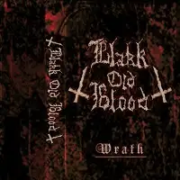 Blakk Old Blood - Wrath album cover