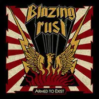 Blazing Rust - Armed To Exist album cover