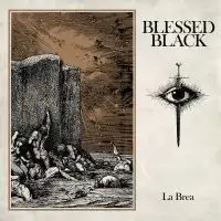 Blessed Black - La Brea album cover