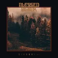 Blessed Black - Seasons: Vol 1 album cover