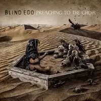 Blind Ego - Preaching To The Choir album cover