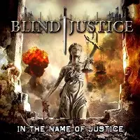 Blind Justice - In The Name Of Justice (Reissue) album cover