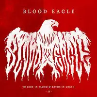 Blood Eagle - To Ride In Blood And Bathe In Greed II album cover