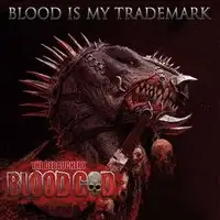 Blood God - Blood Is My Trademark album cover