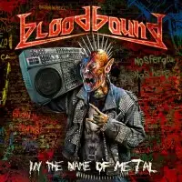 Bloodbound - In The Name Of Metal album cover