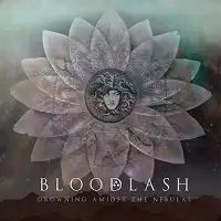 Bloodlash - Drowning Amidst The Nebulae album cover