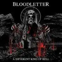 Bloodletter - A Different Kind of Hell album cover