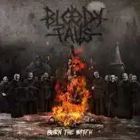 Bloody Falls - Burn the Witch album cover