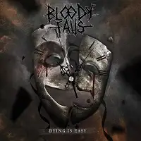 Bloody Falls - Dying is Easy album cover
