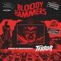 Bloody Hammers - Songs of Unspeakable Terror album cover