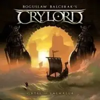 Boguslaw Balcerak's Crylord - Gates Of Valhalla album cover