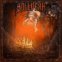 Bollverk - Heading For The Crown album cover