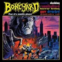 Boneyard - Fear Of A Zombie Planet album cover