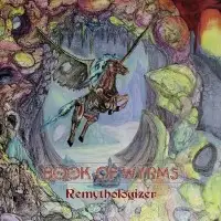 Book of Wyrms - Remythologizer album cover