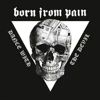 Born From Pain - Dance With The Devil album cover